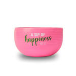 Cuenco Rosado A Sip of Happiness”